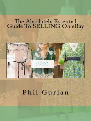 cover image of The Absolutely Essential Guide to Selling On eBay